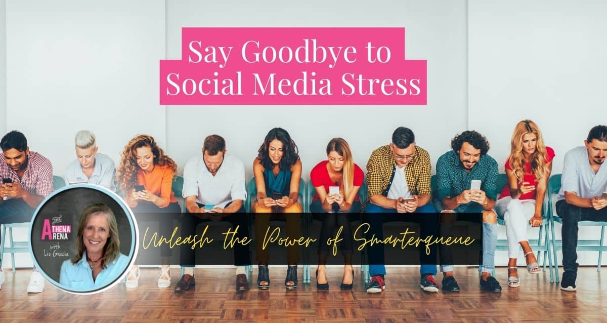 Say Goodbye to Social Media Stress- Unleash the Power of Smarterqueue