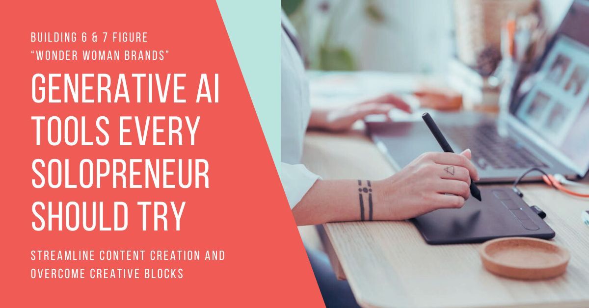 Generative AI Tools Every Solopreneur Should Try