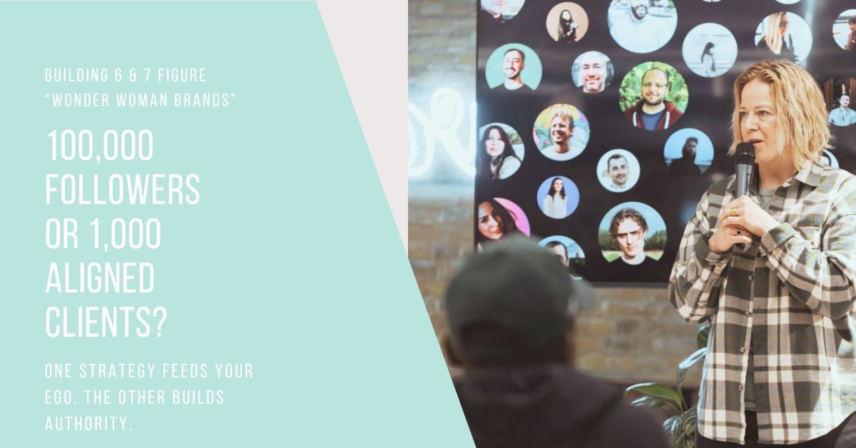 Audience Engagement Strategy: 100,000 Followers or 1,000 Aligned Clients?
