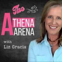 Liz Gracia The Athena Arena Podcast Episodes Cover 2025 Liz Gracia The Athena Arena Podcast Episodes Cover 2025