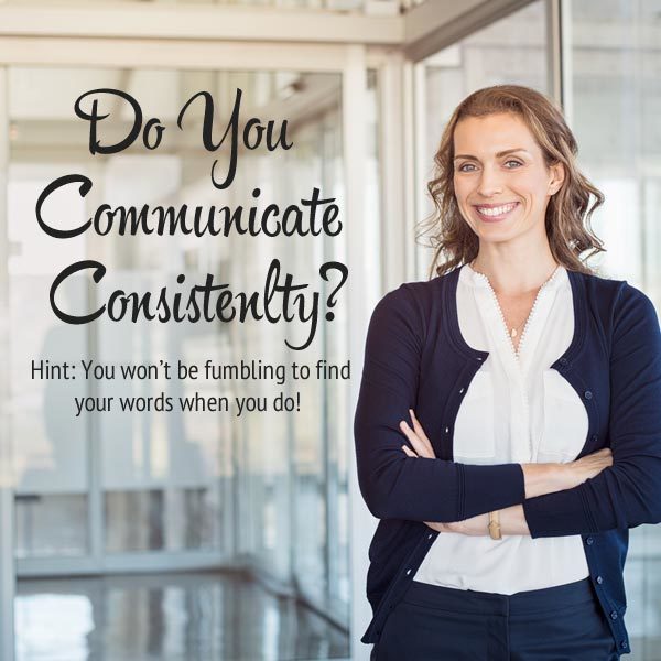 Do you communicate consistently everywhere you show up as your brand?