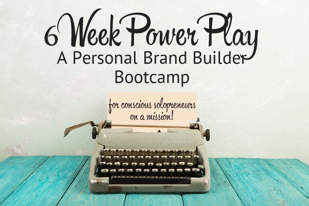 6-Week-Power-Play-A-Personal-Brand-Builder-Bootcamp-for-Conscious-Solopreneurs-and-Women-Entrepreneurs