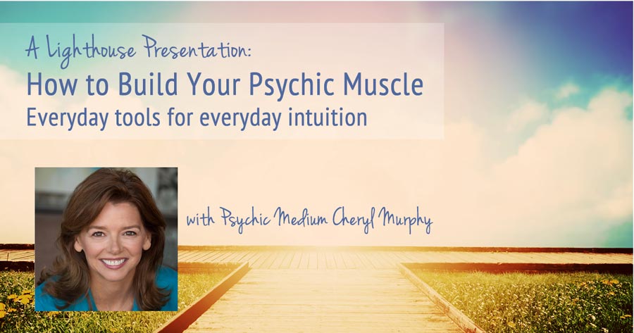 How-to-Build-Your-Psychic-Muscle-with-Cheryl-Murphy