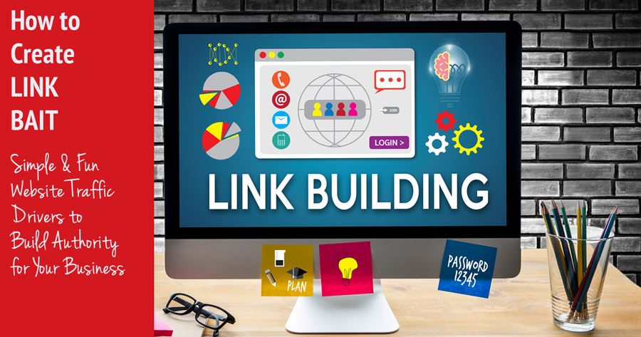 Link Building Strategies and Tips Fun and Easy Ways to Create Link Bait Marketing webinar