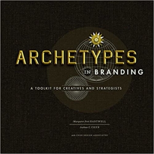 Archetypes in Branding: A Toolkit for Creatives and Strategists Hardcover-spiral