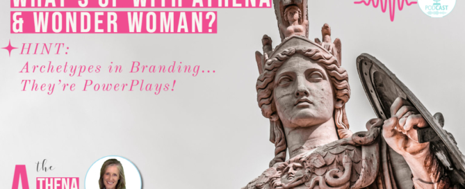 E3-The Athena Arena Podcast Archetypes in Branding