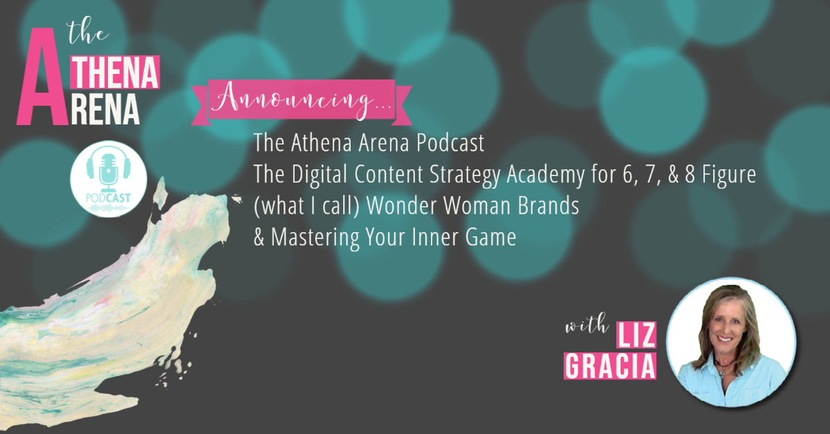 The Athena Arena Podcast - a content marketing podcast for Wonder Woman Brands