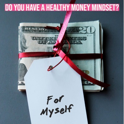 Do you have a healthy money mindset