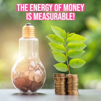 Guest on Money and You- The Energy of Money is Measurable!
