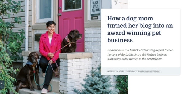 How a dog mom turned her blog into an award winning pet business