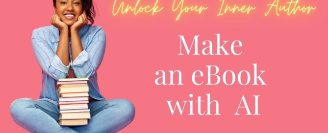 Unlock Your Inner Author Make an Ebook With AI
