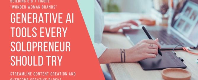 Generative AI Tools Every Solopreneur Should Try