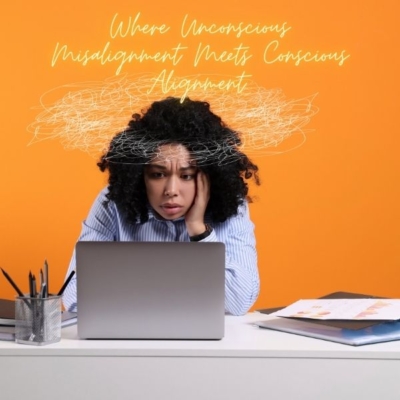 When Unconscious Misalignment Shows Up as Marketing Burnout